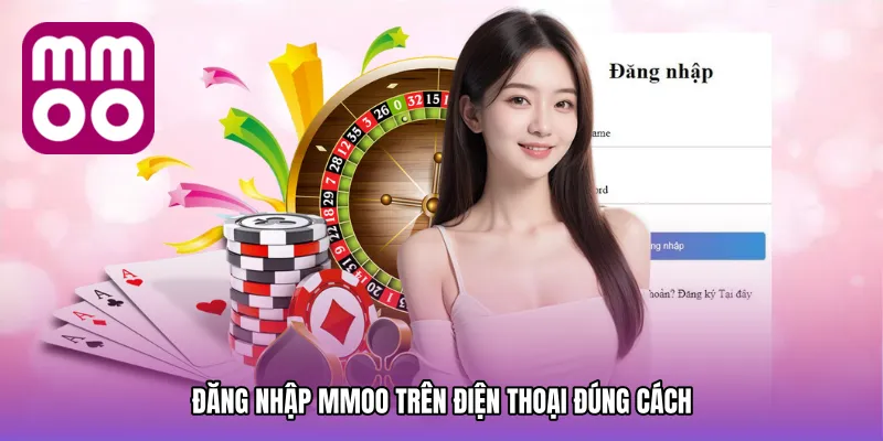 Đăng nhập MMOO trên điện thoại đúng cách