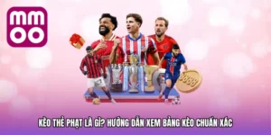 Kèo thẻ phạt là gì