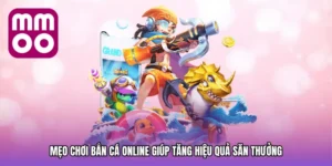Mẹo chơi bắn cá online