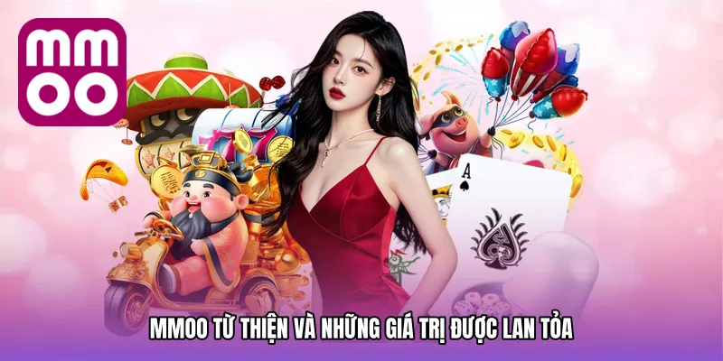 MMOO Từ thiện Và Những Giá Trị Được Lan Tỏa