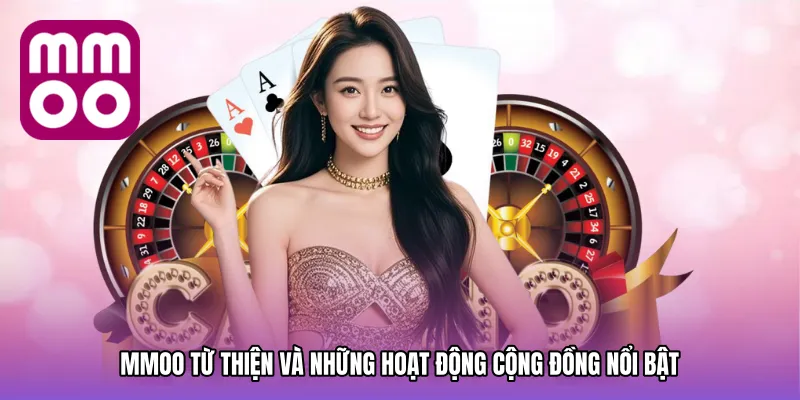 MMOO Từ thiện Và Những Hoạt Động Cộng Đồng Nổi Bật