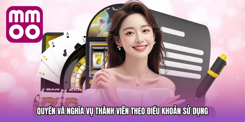 Quyền và nghĩa vụ thành viên theo Điều khoản sử dụng