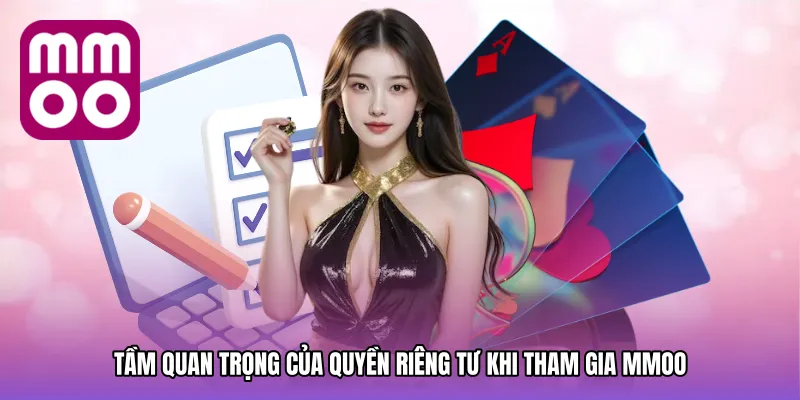 Tầm quan trọng của Quyền riêng tư khi tham gia MMOO