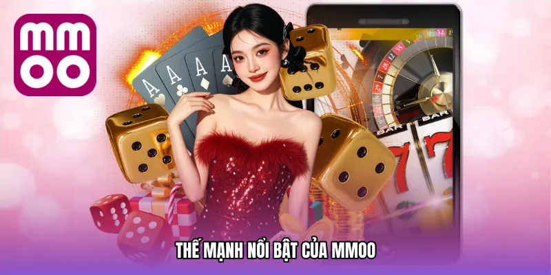 Thế mạnh nổi bật của MMOO