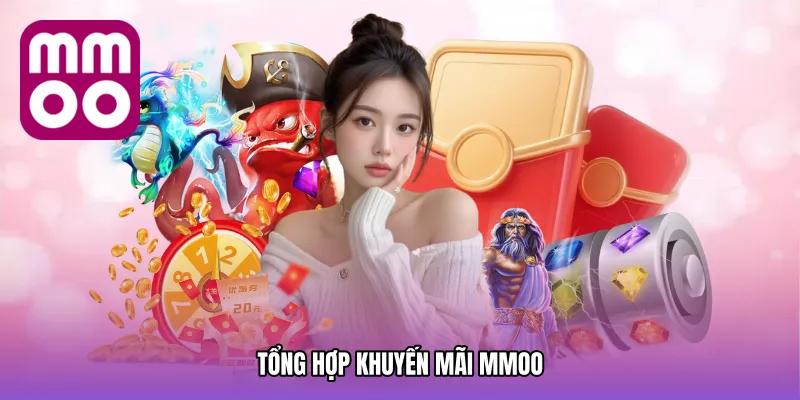 Tổng hợp khuyến mãi MMOO